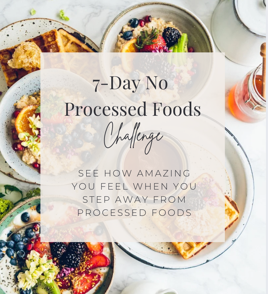 No Processed Foods | 7-Day Challenge Protocol